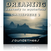 Soundethers Dreaming Ambient Sounds for Omnisphere 2