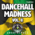 Ueberschall Dancehall Madness Vol II